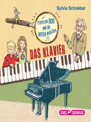 cover image of Professor Dur und die Notendetektive. Das Klavier